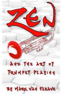 Zen and the Art of Trumpet Playing