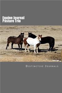 Equine Journal Pasture Trio