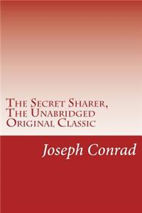 Secret Sharer, The Unabridged Original Classic: (RGV Classic)