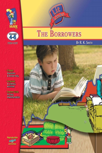 Borrowers, by Mary Norton Lit Link Grades 4-6