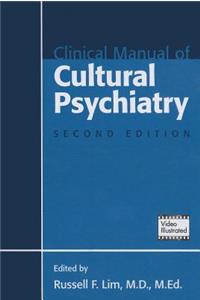 Clinical Manual of Cultural Psychiatry