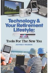 Technology & Your Retirement Lifestyle