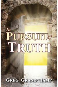In Pursuit of Truth