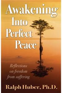 Awakening Into Perfect Peace