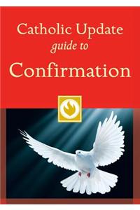 Catholic Update Guide to Confirmation