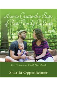 How to Create the Star of Your Family Culture
