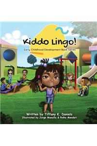 Kiddo Lingo: Early Childhood Development Book Series