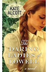 The Daring Ladies of Lowell