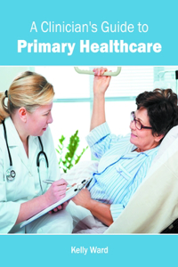 Clinician's Guide to Primary Healthcare