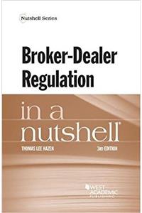 Broker-Dealer Regulation in a Nutshell