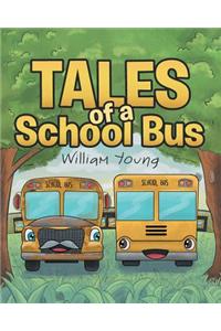 Tales Of A School Bus