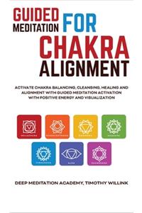 Guided Meditation for Chakra Alignment