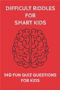Difficult Riddles for Smart Kids
