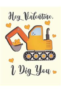 Hey Valentine, I Dig You
