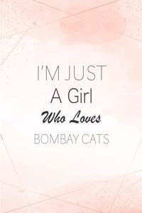 I'm Just A Girl Who Loves Bombay Cats SketchBook