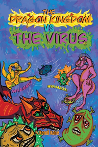 Dragon Kingdom VS The Virus