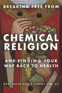 Breaking Free from Chemical Religion