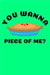 You Wanna Piece Of Me?