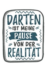 Darten Ist Meine Pause Von Der Realität