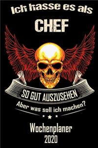Ich hasse es als Chef so gut aus zu sehen aber was soll ich machen - Wochenplaner 2020