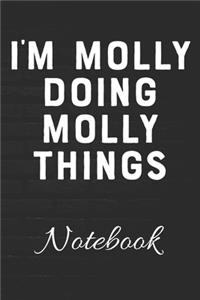 I'm Molly Doing Molly Things Notebook