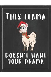 This Llama Doesn't Want Your Drama