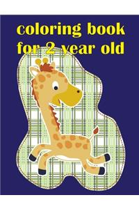Coloring Book For 2 Year Old: Adorable Animal Designs, funny coloring pages for kids, children