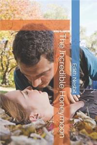 The Incredible Honeymoon