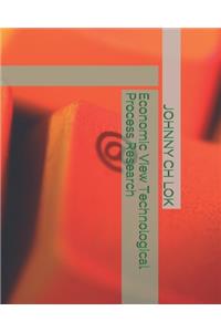 Economic View Technological Process Research