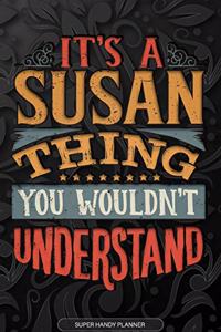Its A Susan Thing You Wouldnt Understand