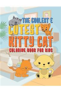 Coolest & Cutest Kitty Cat Coloring Book For Kids