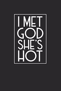 I Met God She's Hot