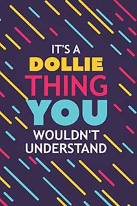 It's a Dollie Thing You Wouldn't Understand