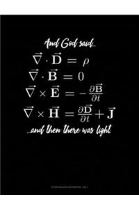 And God Said And Then There Was Light