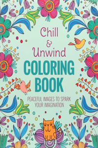 Chill & Unwind Coloring Book