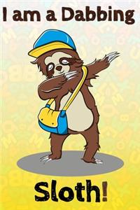 Im A Dabbing Sloth