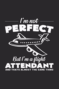 I'm not perfect Flight Attendant