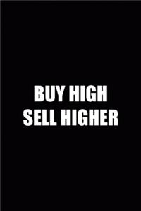 Buy High Sell Higher