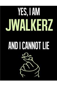 Yes, I Am JWALKERZ And I Cannot Lie