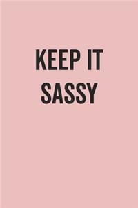 Keep It Sassy