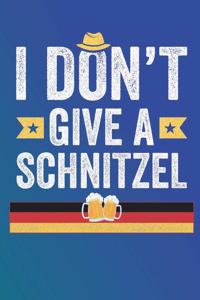 I dont Give a Schnitzel