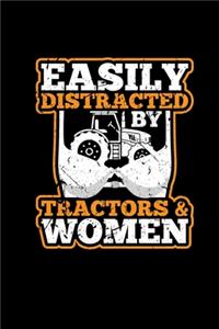 Easily Distracted By Tractors & Women
