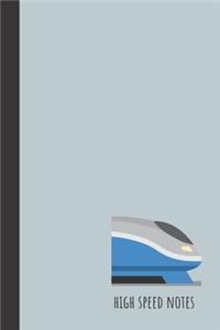 high speed notes
