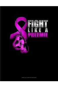 Fight Like A Preemie