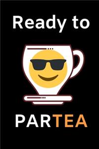 Ready To Par-Tea