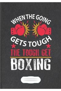 When The Going Gets Tough The Tough Get Boxing