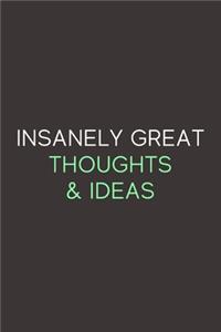 Insanely Great Thoughts & Ideas