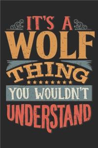 It's A Wolf Thing You Wouldn't Understand