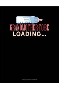 Grandmother To Be Loading