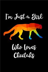 Just a Girl Who Loves Cheetahs